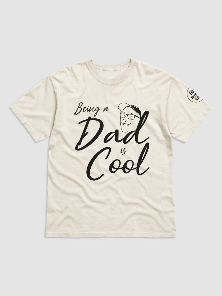 Being a Dad is Cool product image (1)