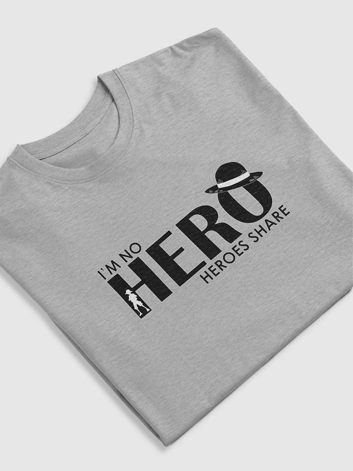 I'm No Hero, Heroes Share (Heavy Tee) product image (4)