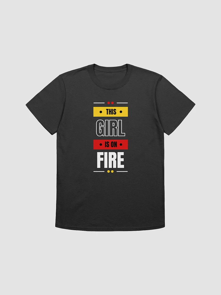 This Girl Is On Fire Women's T-Shirt V26 product image (1)
