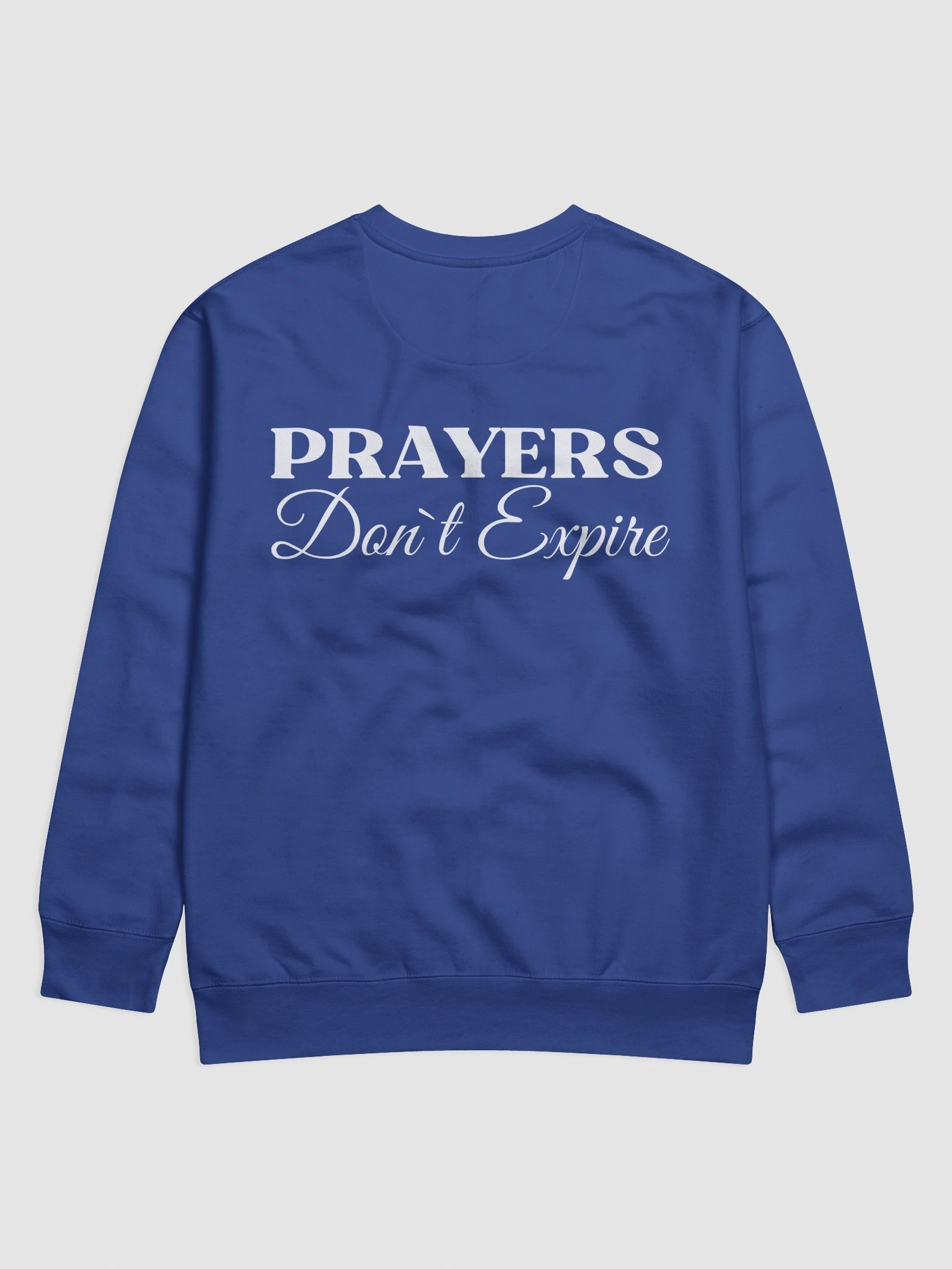 Prayers Do Not Expire Cotton Heritage Sweatshirt product image (14)