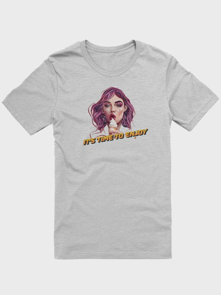 it's time to enjoy design t-shirt. product image (3)