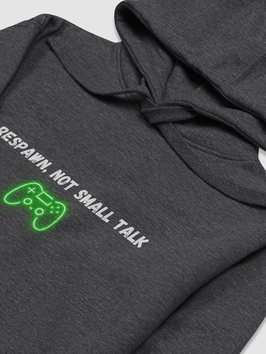 🎮 Respawn, Not Small Talk | Gamer Sweatshirt ⚡ product image (3)