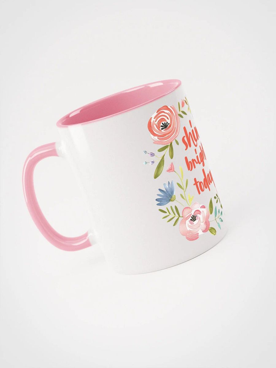 Shine Brightly Today Ceramic Mug product image (21)