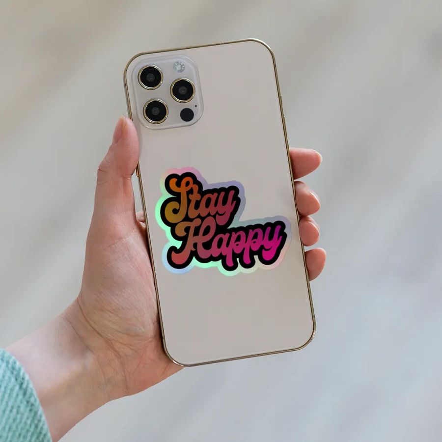 Stay Happy Holo Sticker product image (6)