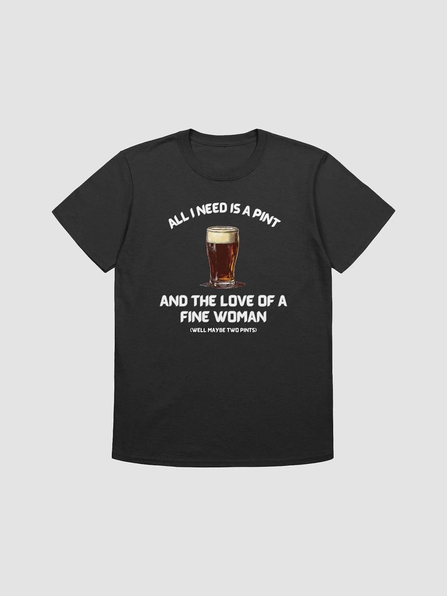 All I need Unisex T-Shirt product image (1)