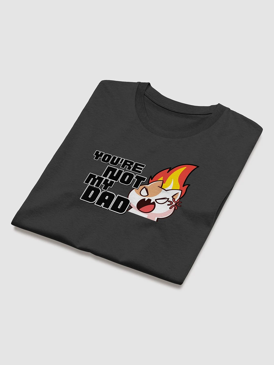 Women's Tee - You're Not My Dad! product image (3)