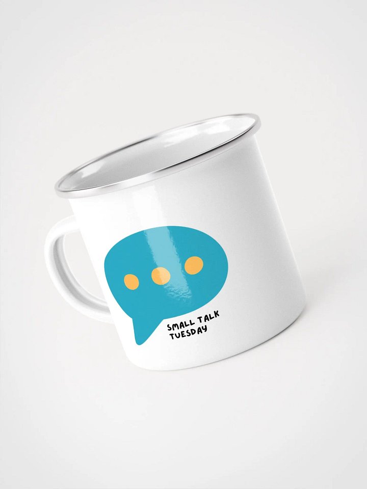 Small Talk Tuesday Enamel Mug product image (1)