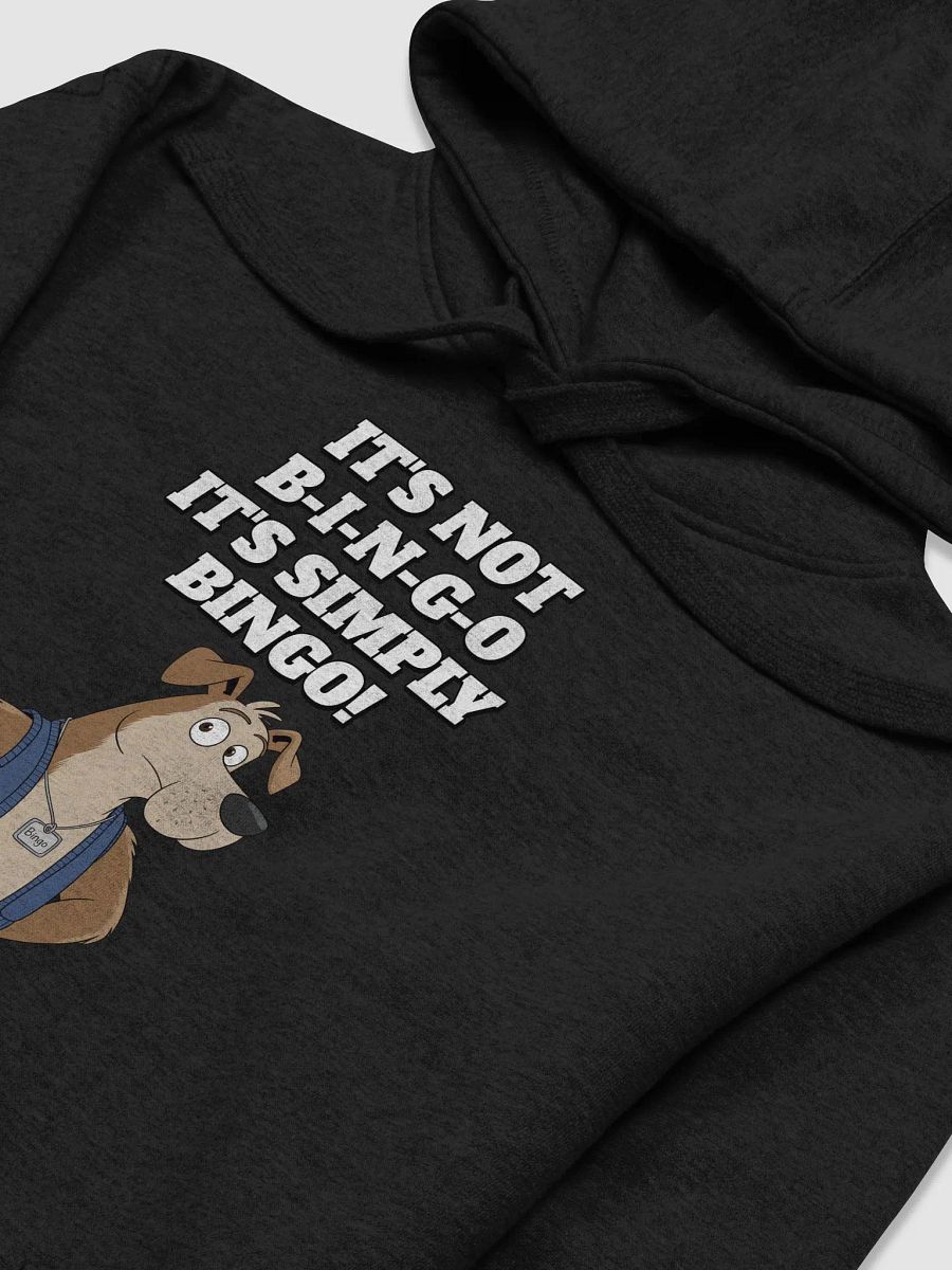 It's Not B-I-N-G-O, It's Simply Bingo. Funny Hoodie product image (11)
