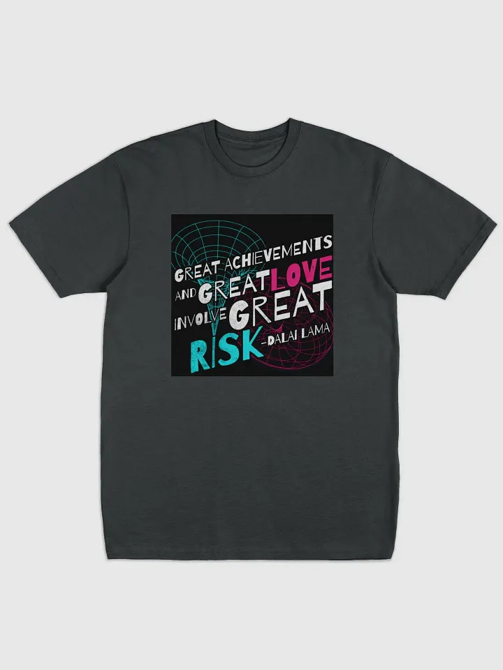 Risk & Love Quote Graphic Tee product image (1)