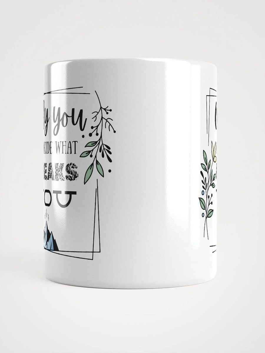 Only You Can Decide Mug product image (14)