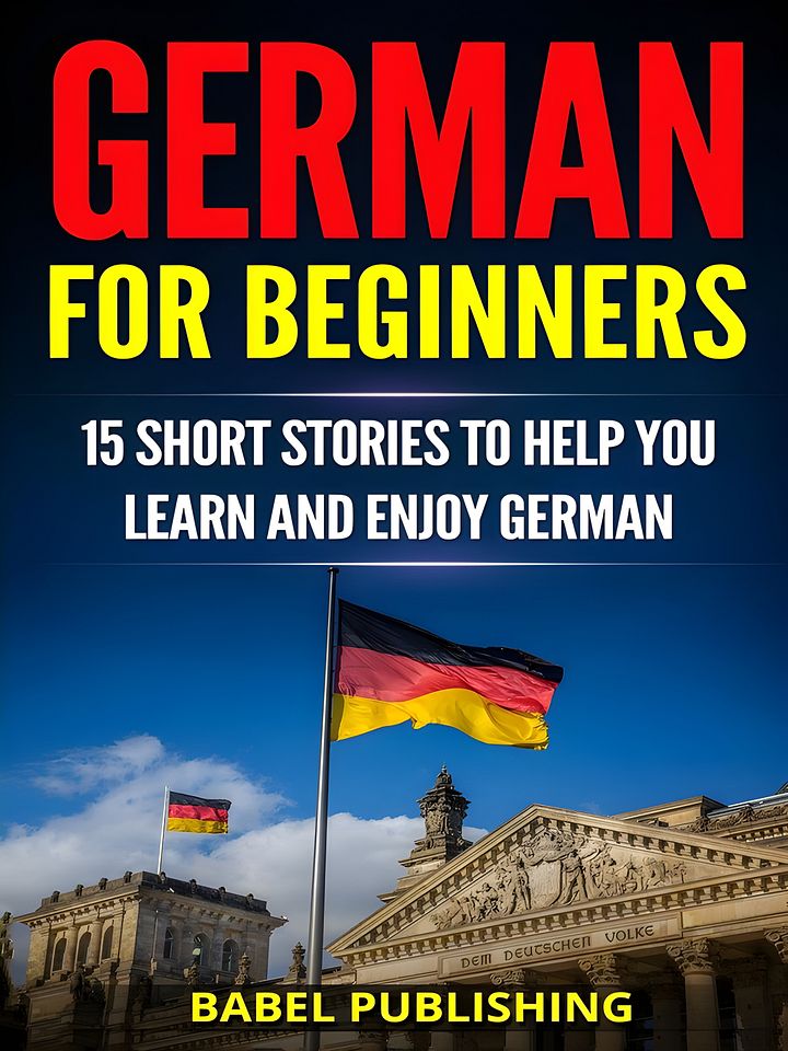 German for Beginners: 15 Fun Short Stories with Quizzes & Exercises product image (1)