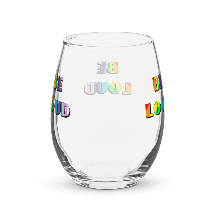 Be Loud Wine Glass product image (2)