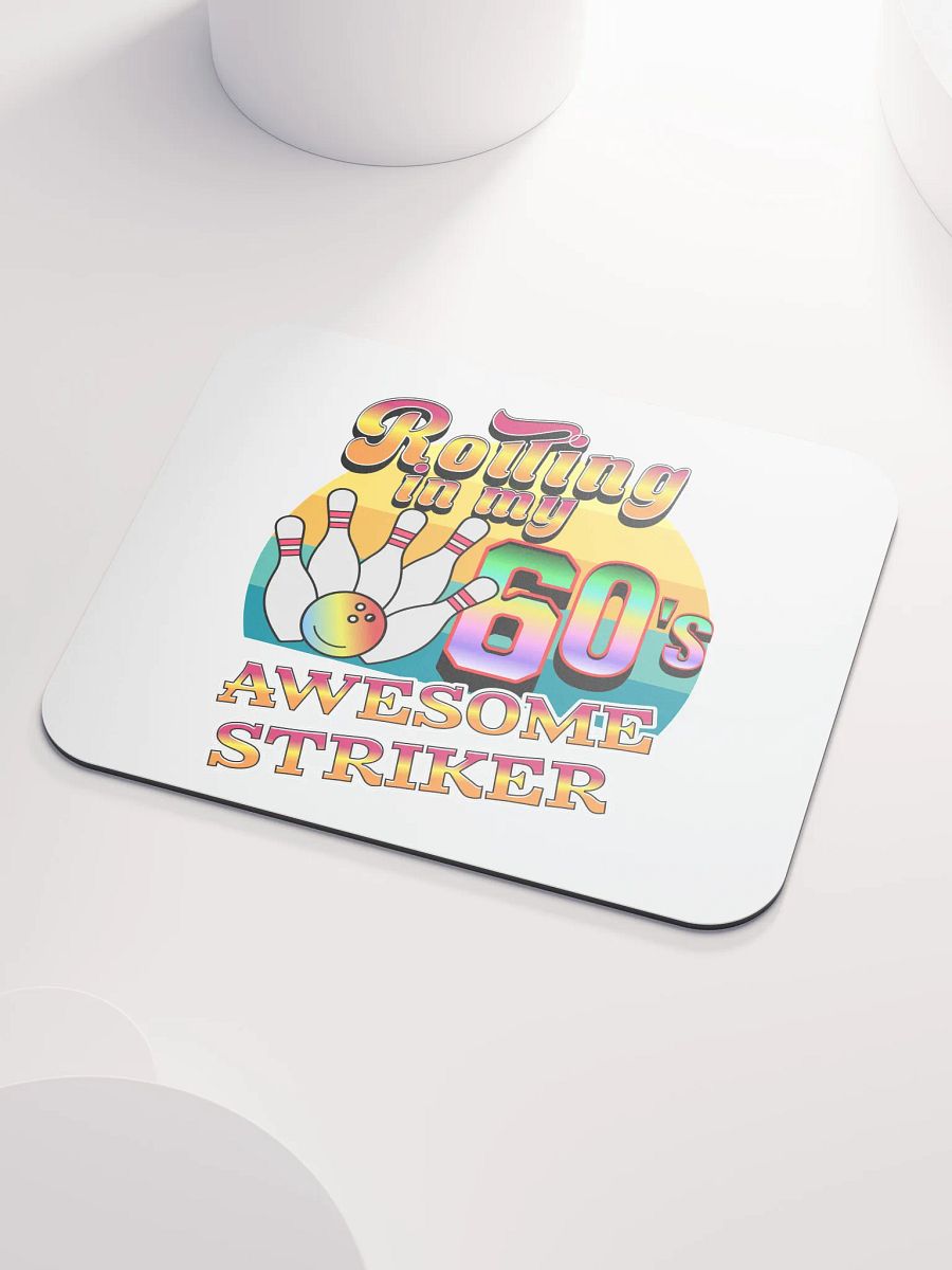 Rolling In My 60s Awesome Striker Bowling Fun Mouse Pad product image (3)