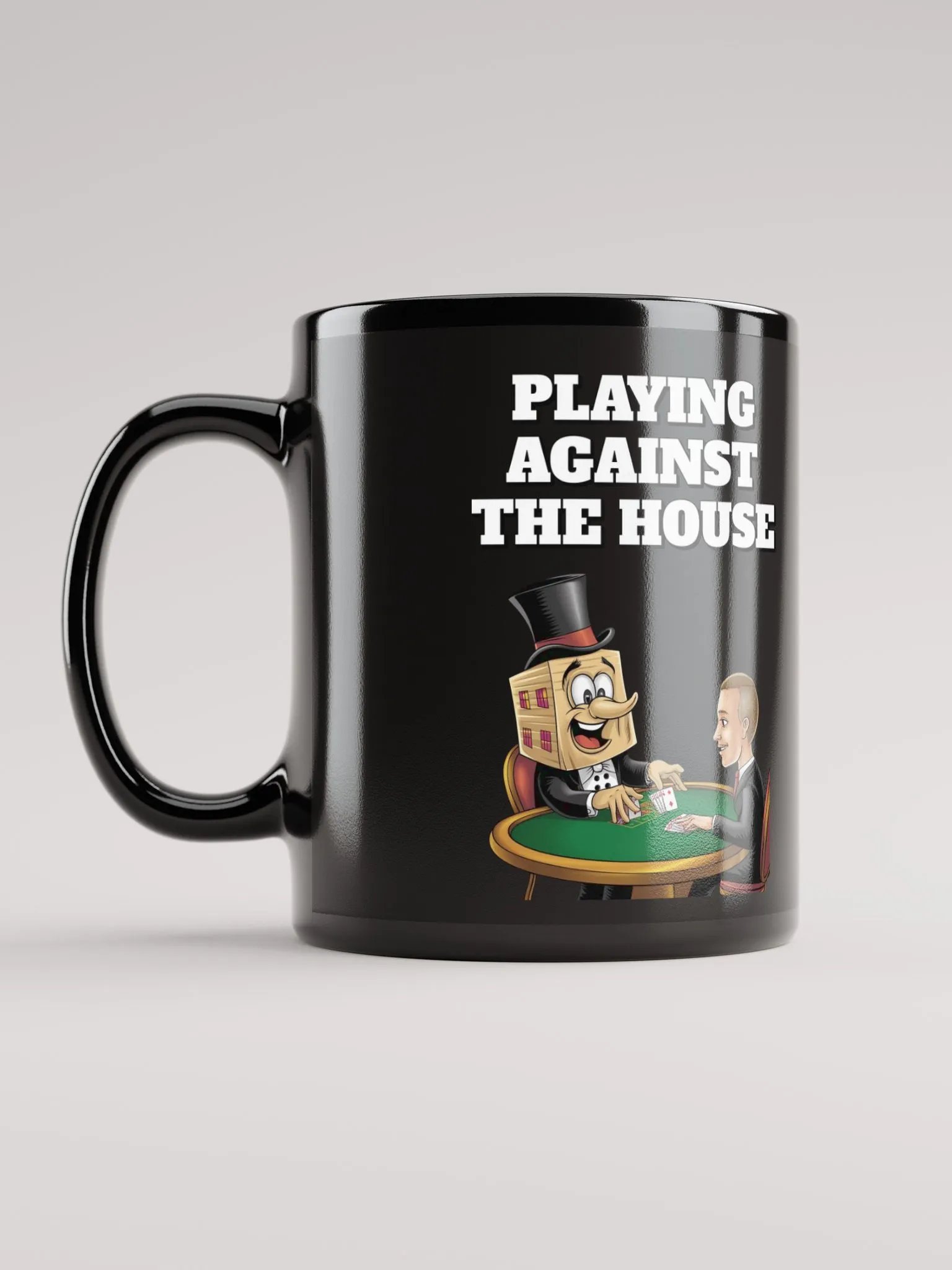 Playing Against The House - Funny Wordplay Black Coffee Mug product image (9)