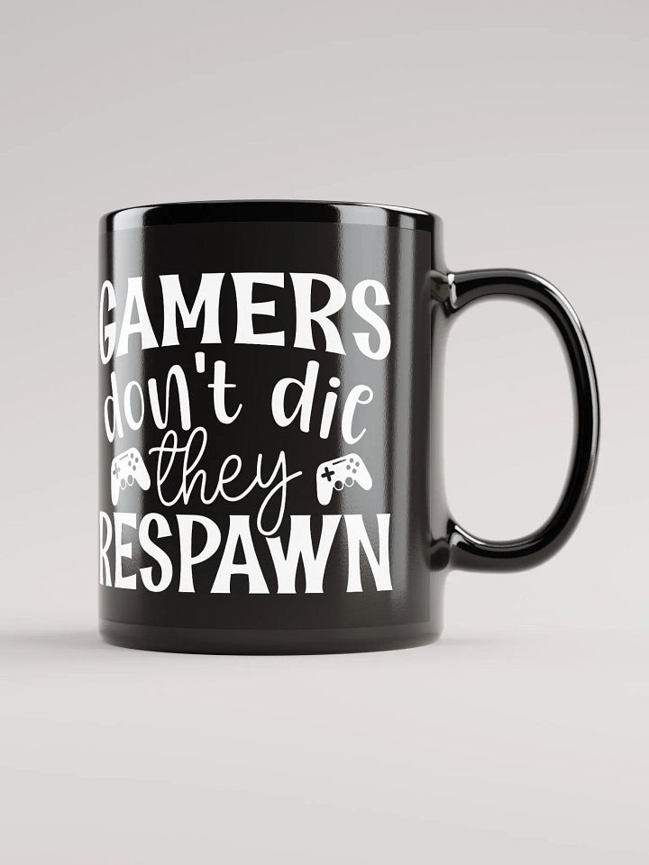 Gamers Don't Die They Respawn Mug product image (2)