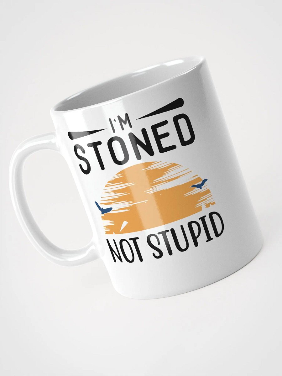 Sunset Im stoned, Not Stupid Mug product image (12)