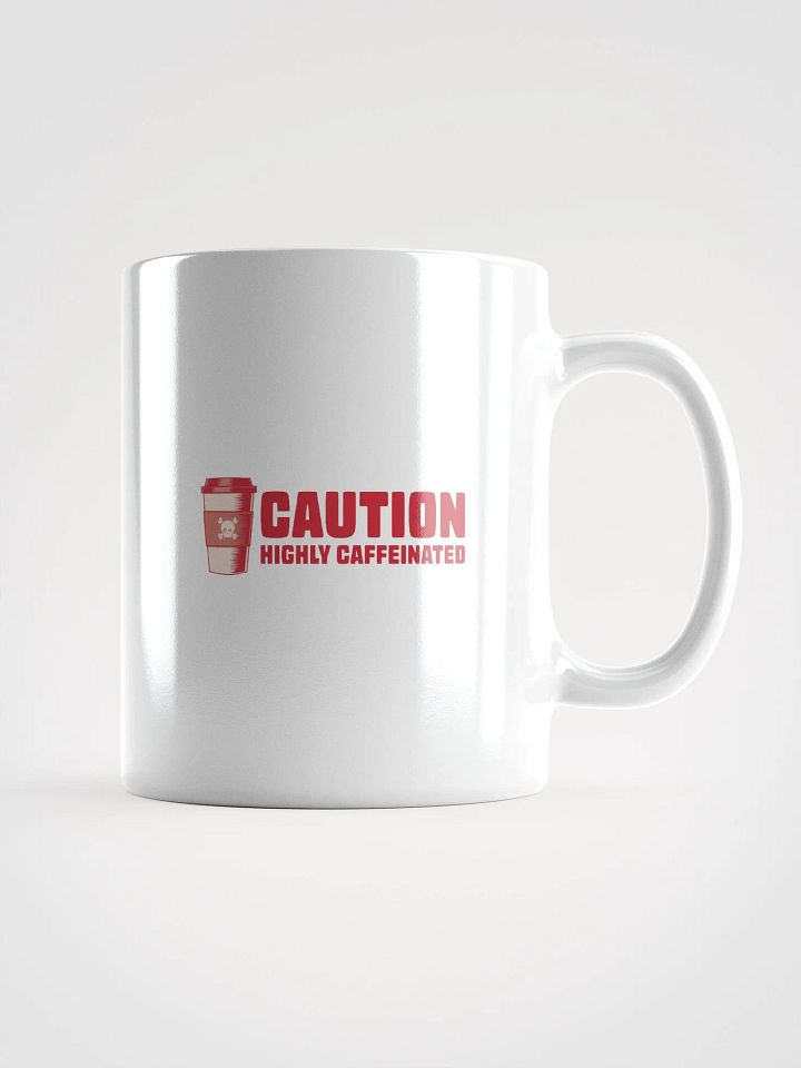Funny Coffee Lover Mug - Caution: Highly Caffeinated product image (1)