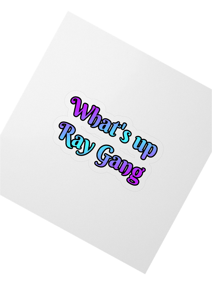 WHAT'S UP RAY GANG STICKER product image (2)