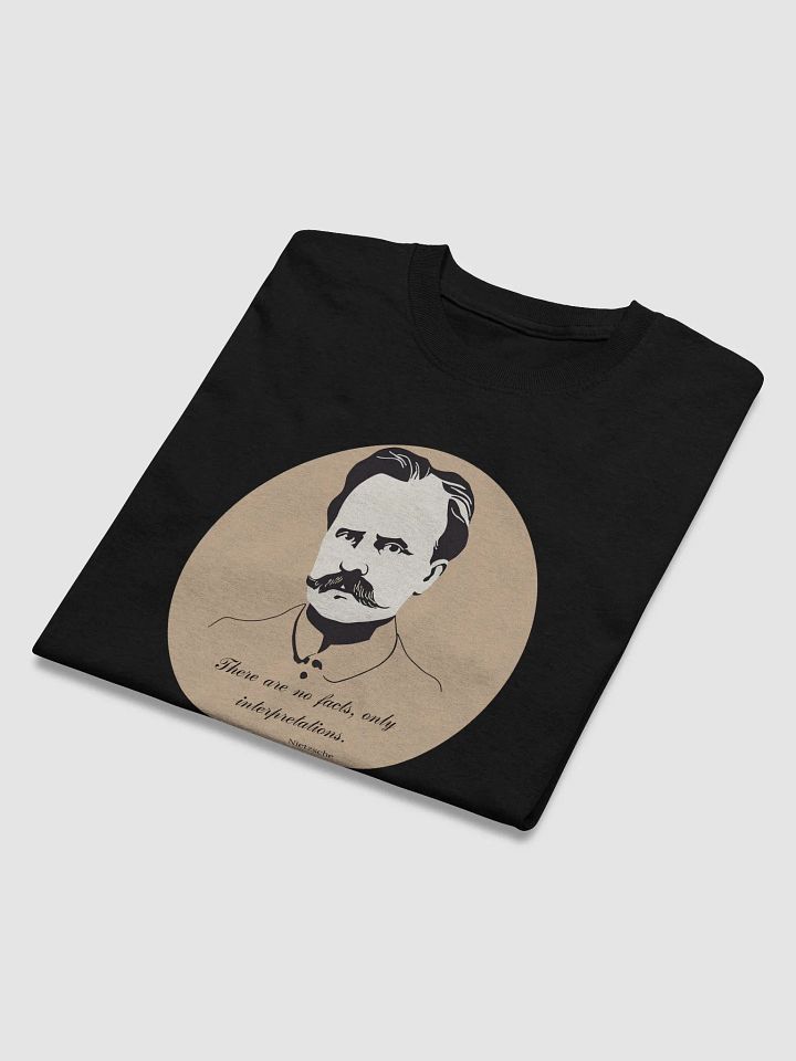 There Are No Eternal Facts, Just Interpretations – Nietzsche Quote T-Shirt product image (2)