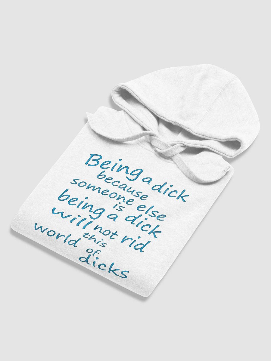 Stop Being A Dick - Blue Lettering - Cotton Heritage Unisex Premium Hoodie product image (3)