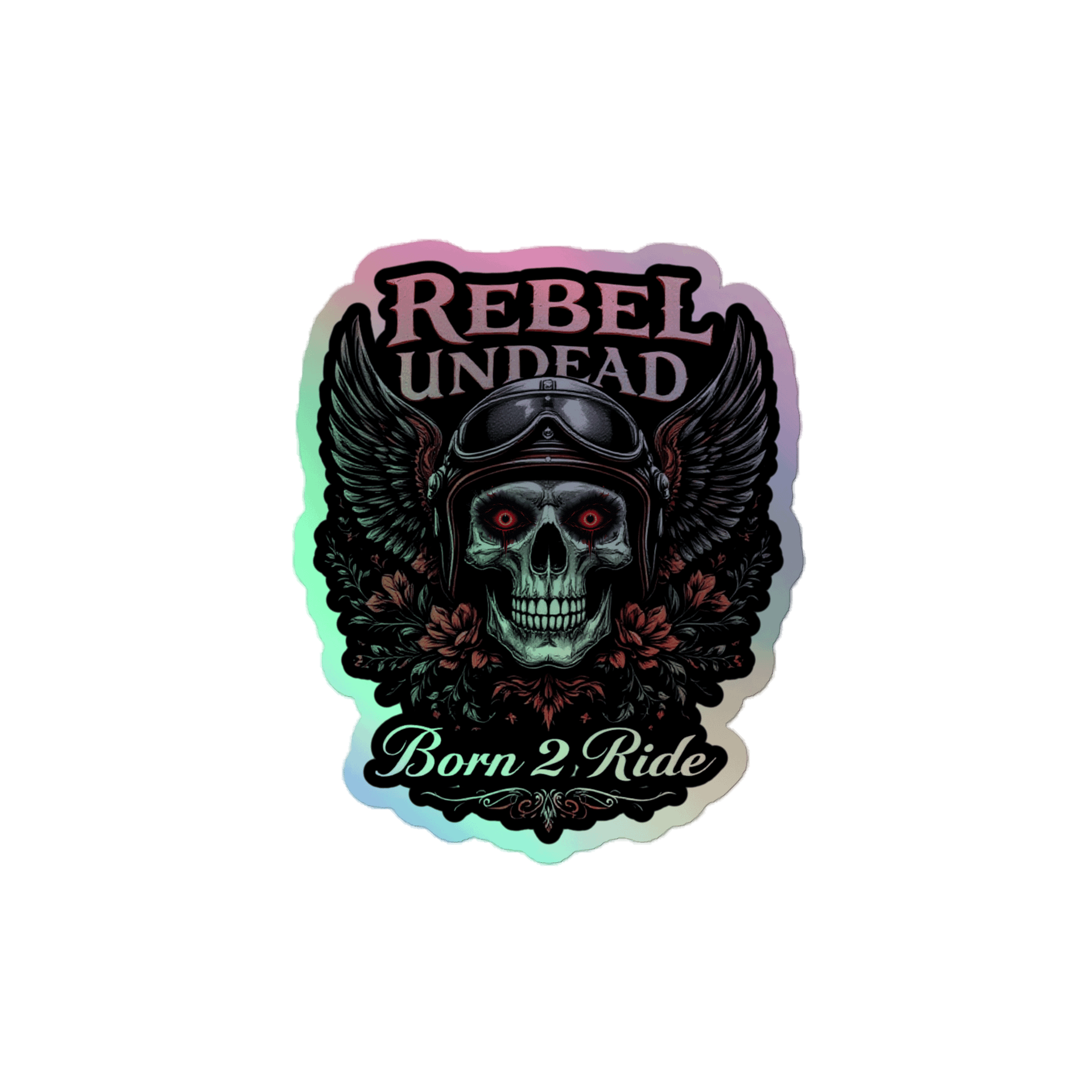 Rebel Undead Born To Ride Holographic Sticker product image (1)