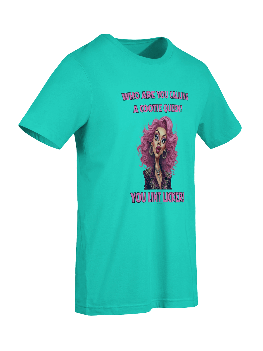 [BJ Designs] Cootie Queen Lint Licker Unisex Graphic Tee product image (9)