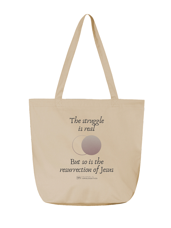 The Struggle Is Real, But so is the Resurrection of Jesus Tote product image (2)