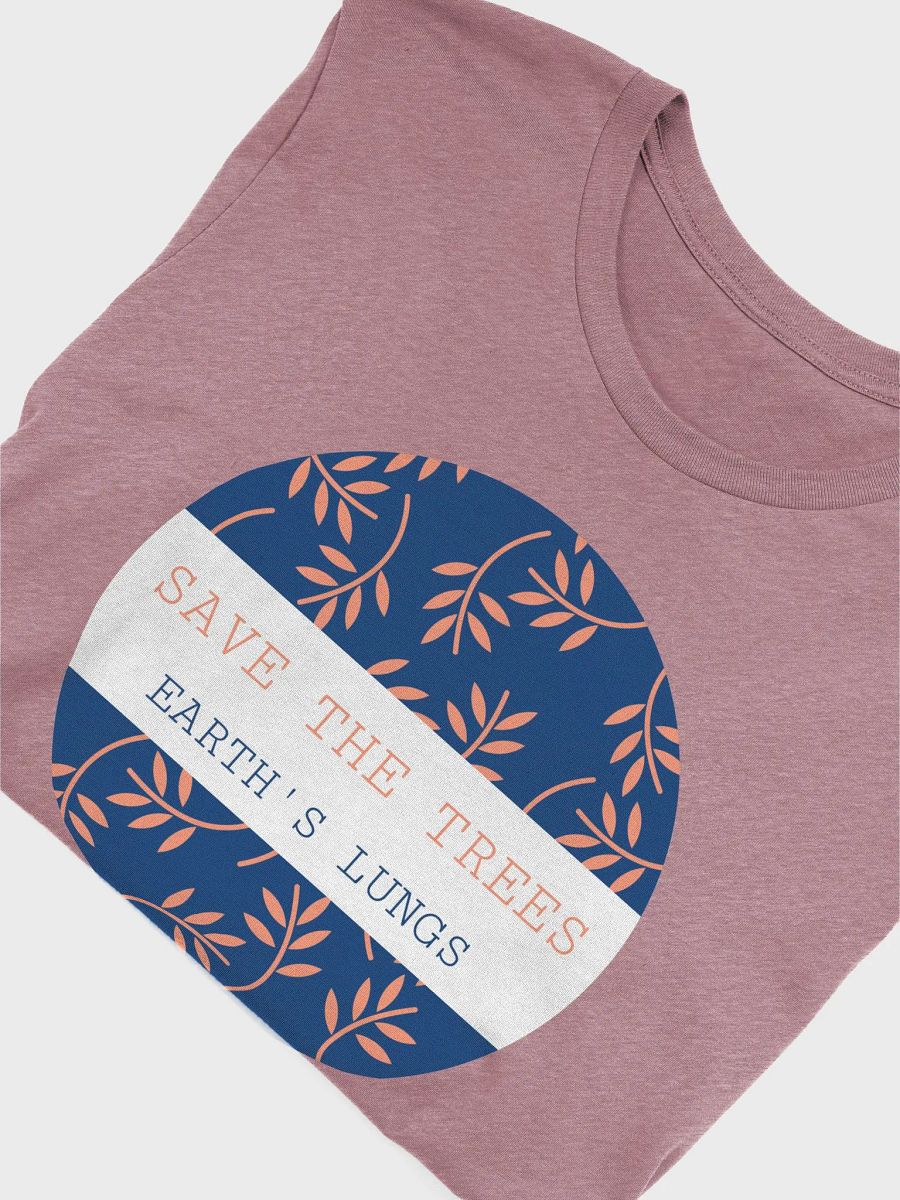 save the trees, earth's lungs. stylized supersoft tee product image (5)