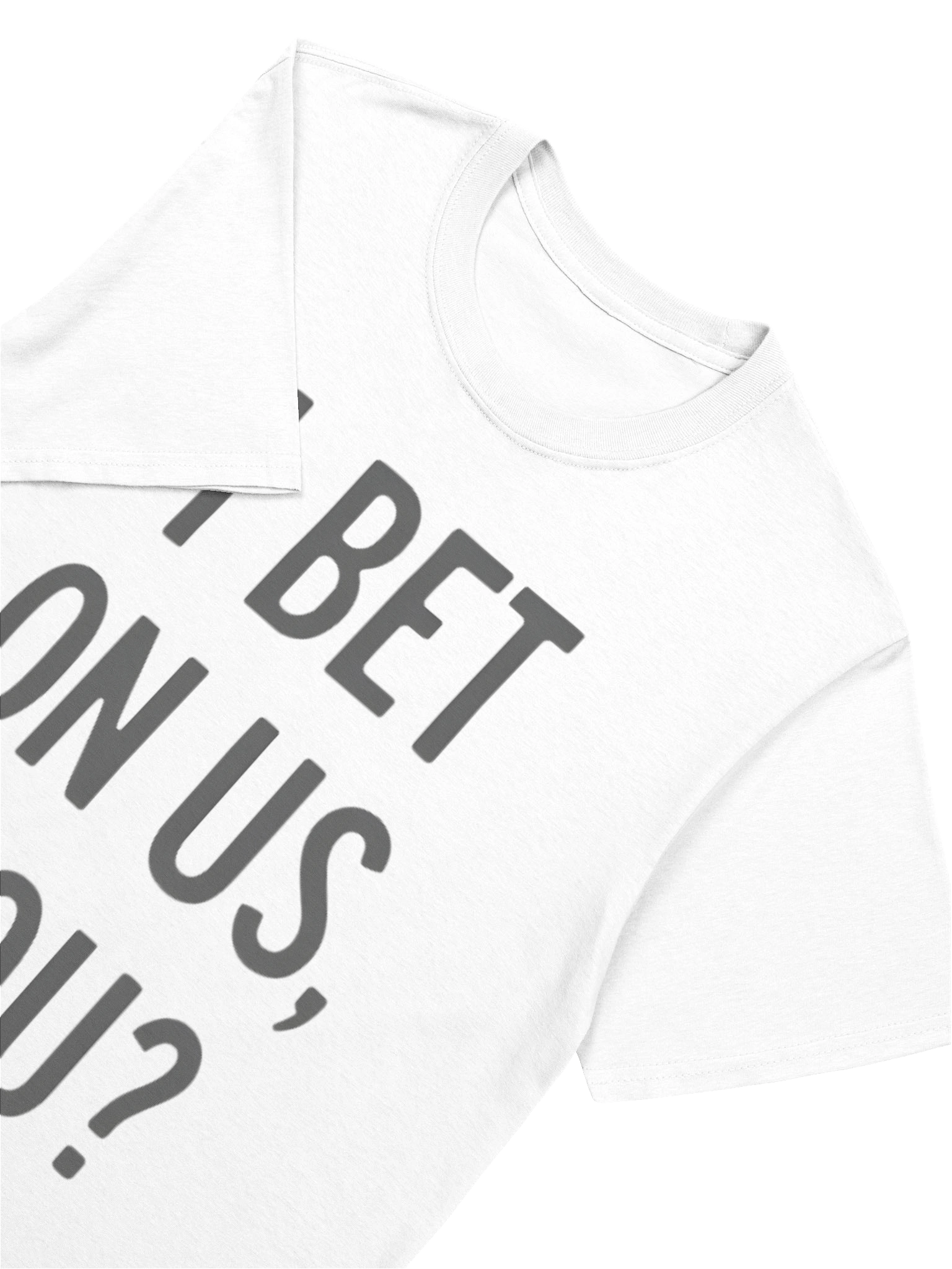 I Bet On Us You T-Shirt product image (5)