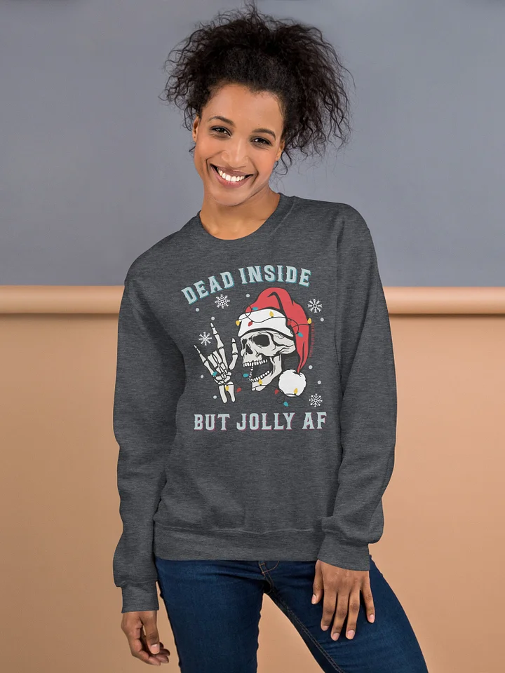 Holiday - Dead Inside but Jolly AF - Skeleton ILY sweatshirt product image (1)