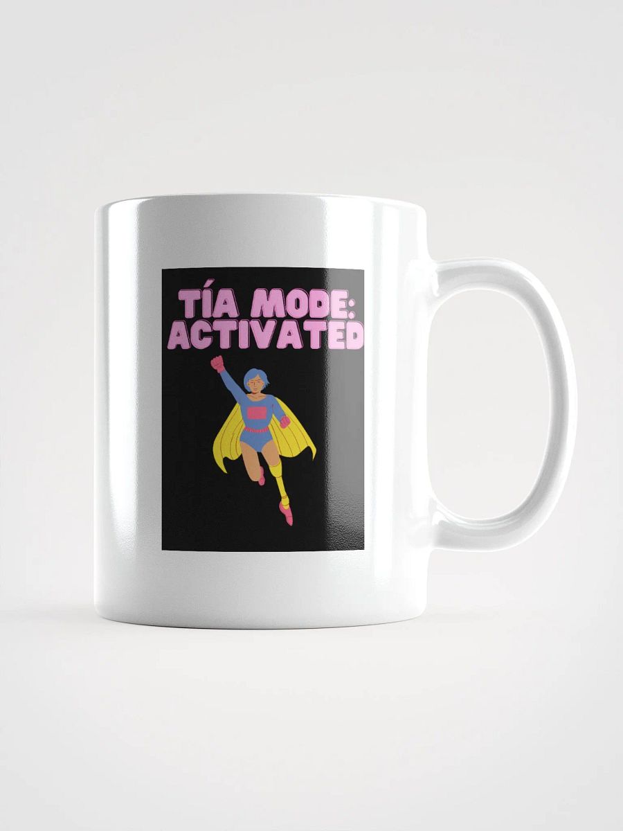 THE TÍAS MUGS - “Tía mode: activated.” product image (1)