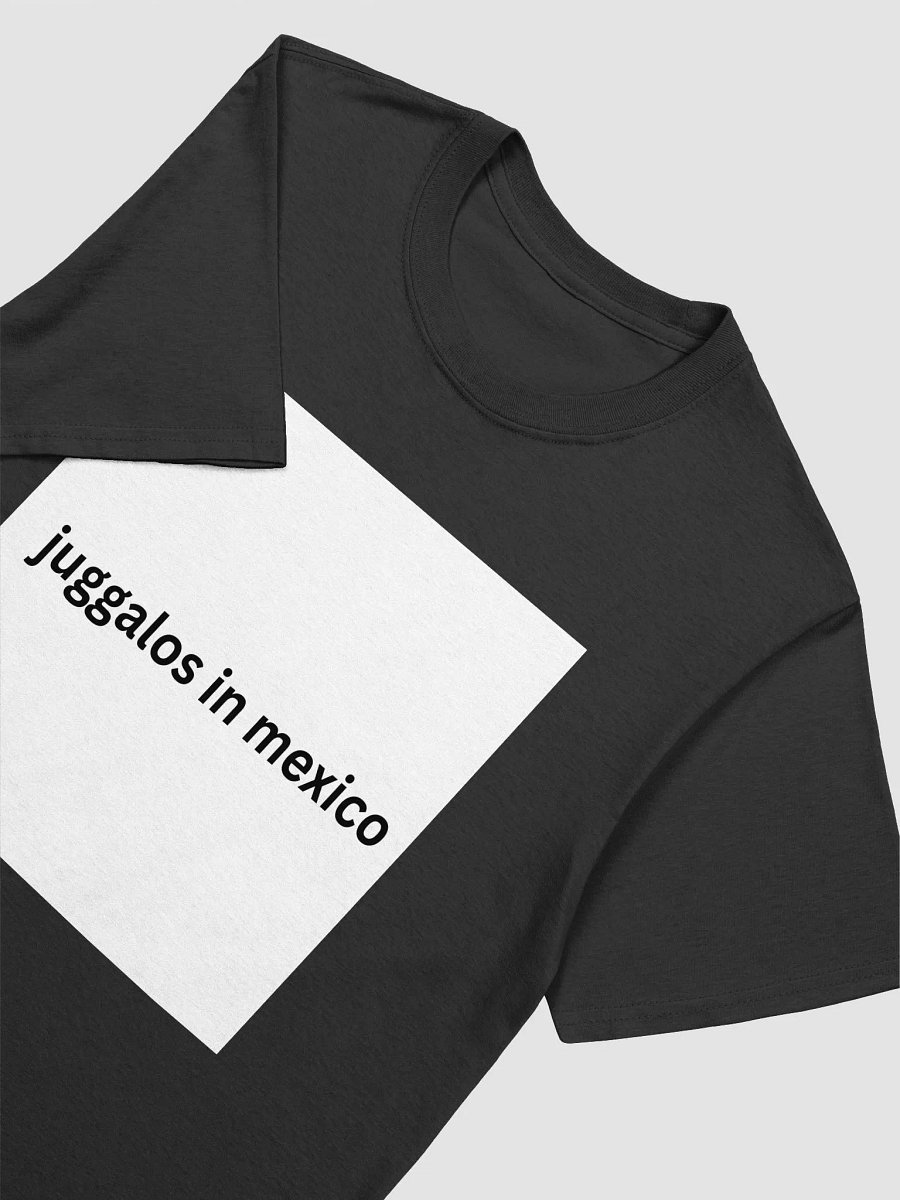 Juggalos in Mexico Unisex T-Shirt product image (3)