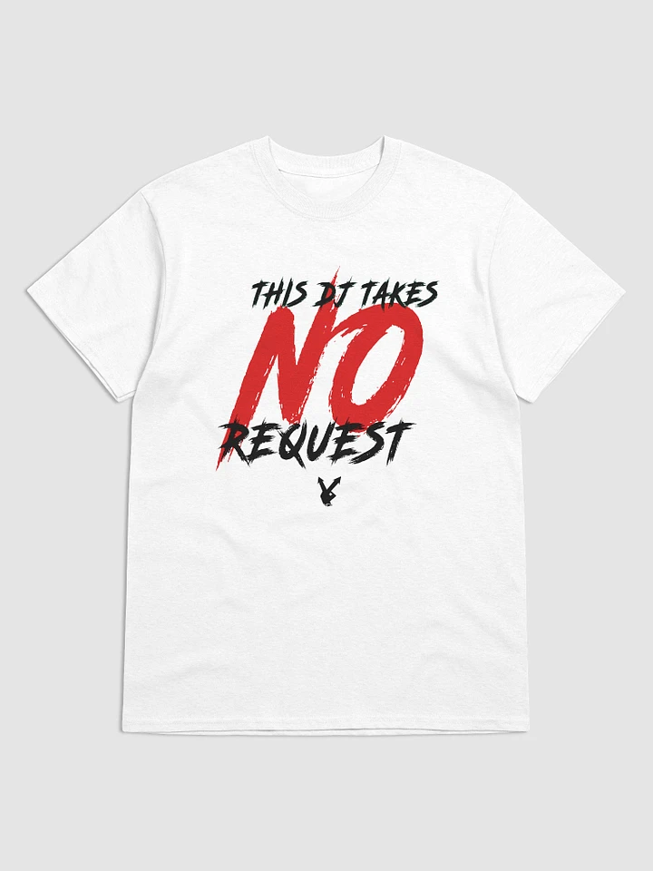 NO Request Tee product image (1)