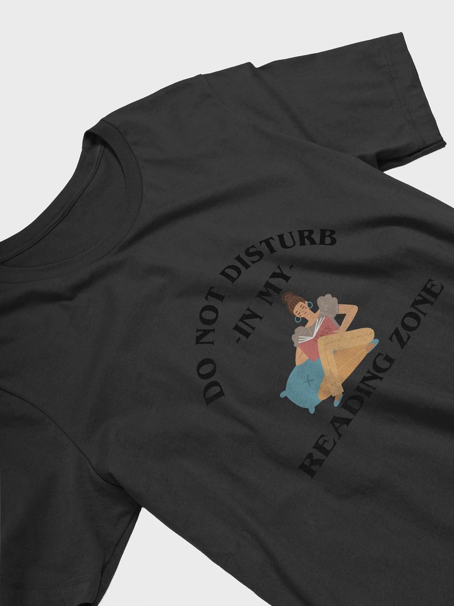 Do Not Disturb: My Reading Zone Shirt product image (3)
