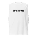IT'S MA'AM UNISEX MUSCLE TEE product image (1)