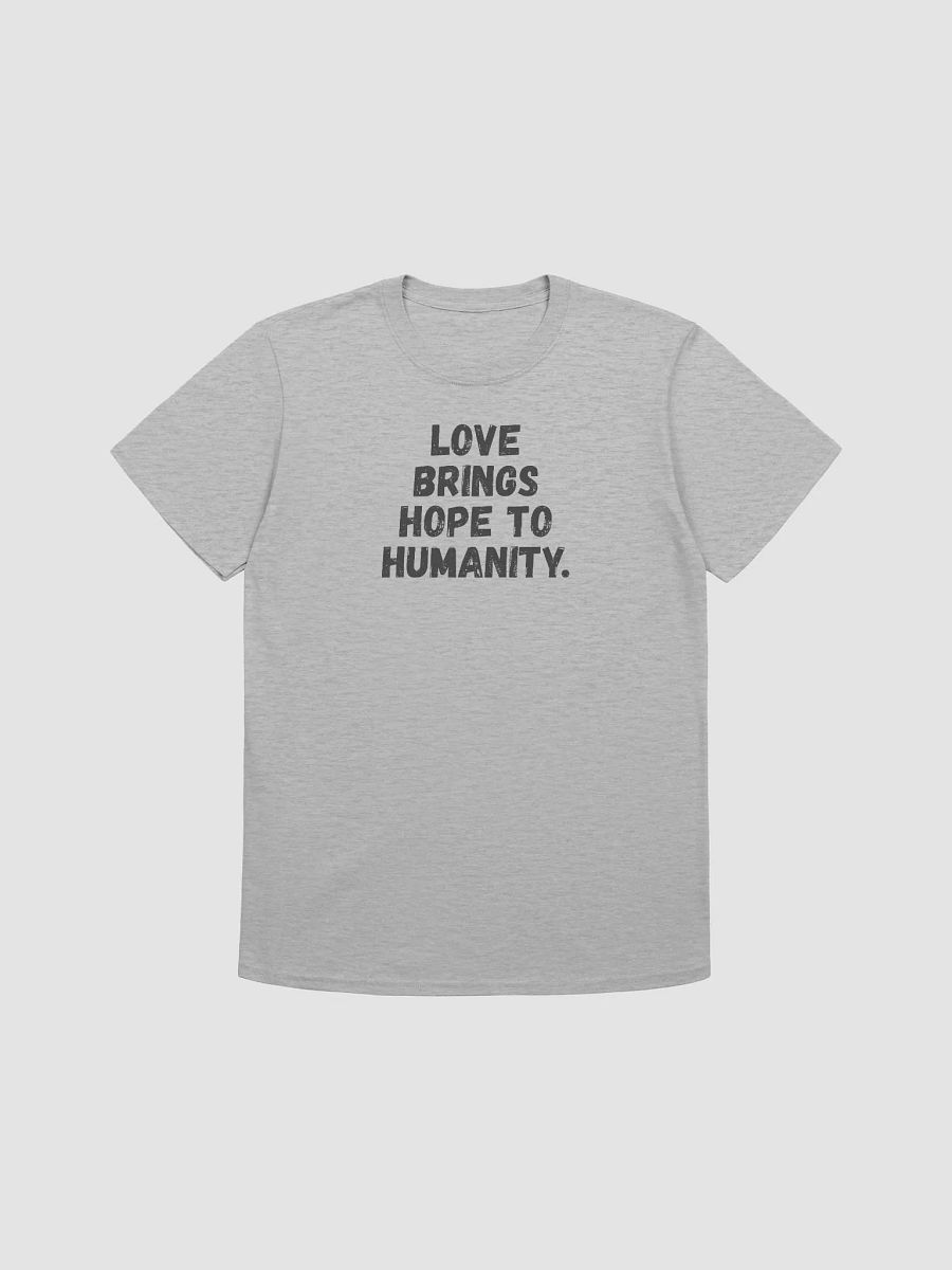 Love brings hope to humanity. product image (2)