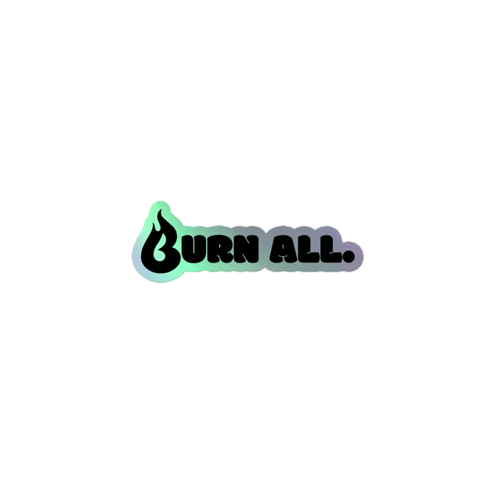 BURN ALL. STICKAHH product image (1)