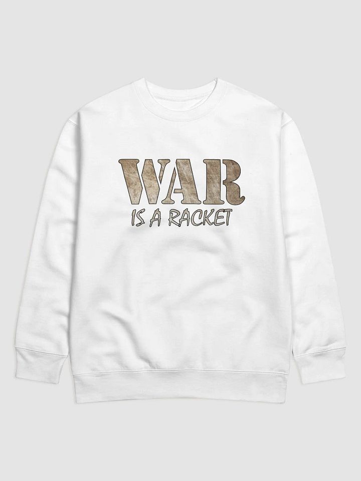 War Is A Racket - Metal - Cotton Heritage Premium Sweatshirt product image (2)