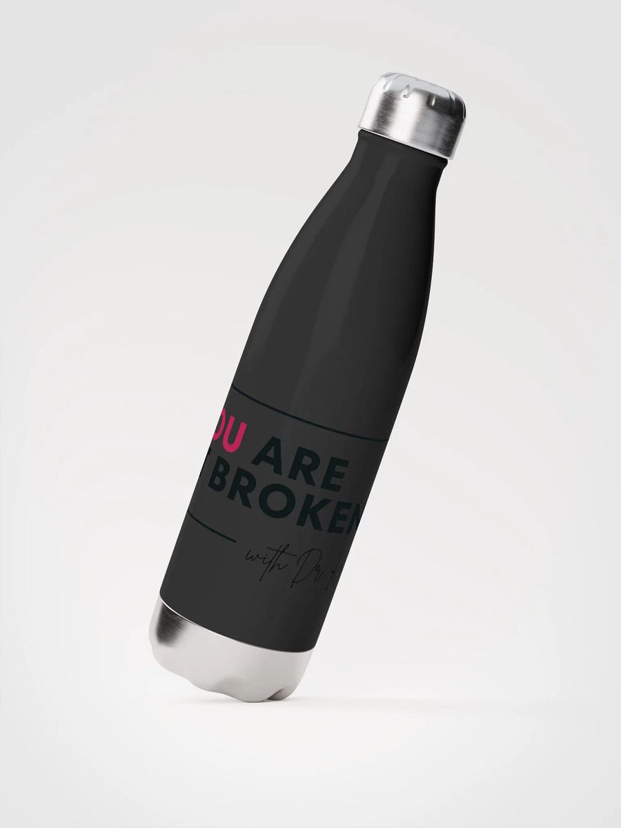 You Are Not Broken Water Bottle product image (3)