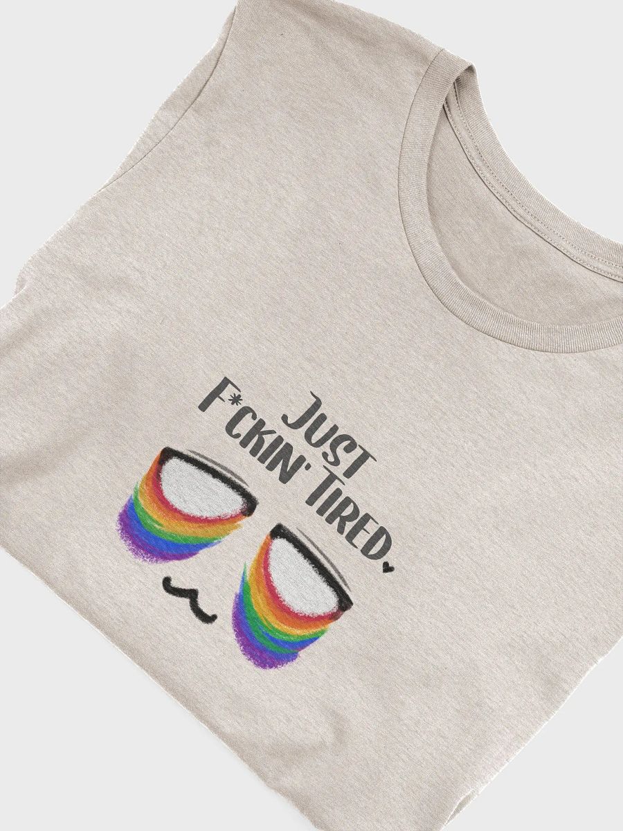 Just F*ckin' Tired -Pride Flag Eyebag Classic Fit TShirt product image (1)