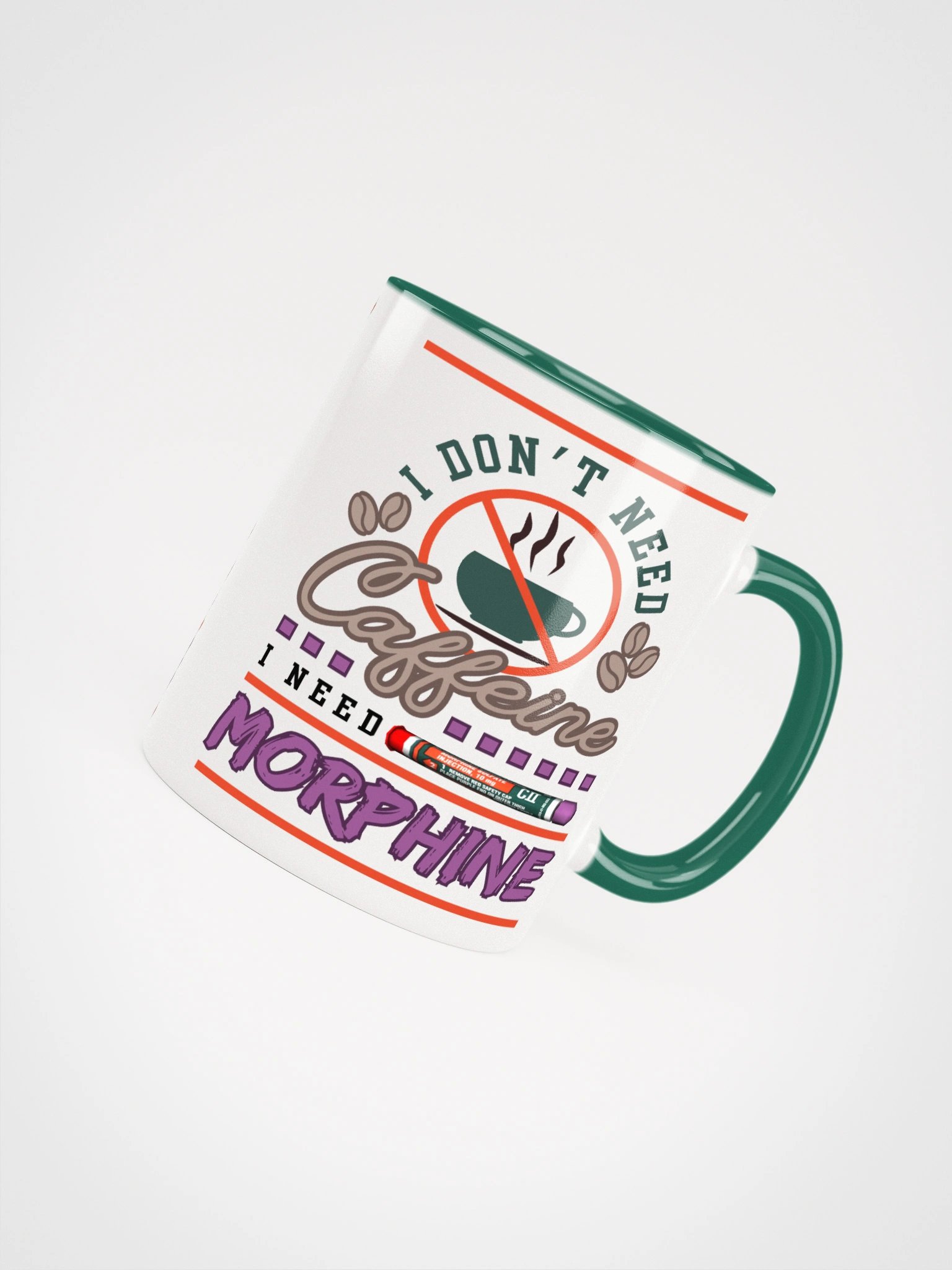 I don't need Caffeine Ceramic Mug with Colour product image (15)