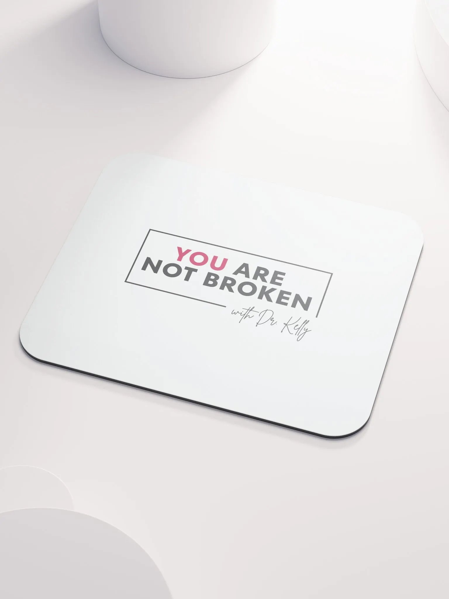 You Are Not Broken Mousepad product image (3)