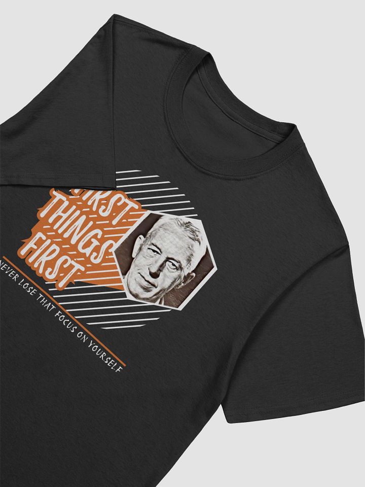 Slogan #3 First Things First T-Shirt product image (2)