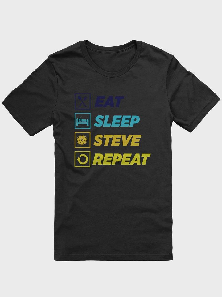 Eat. Sleep. Steve. Repeat. - Tee product image (1)