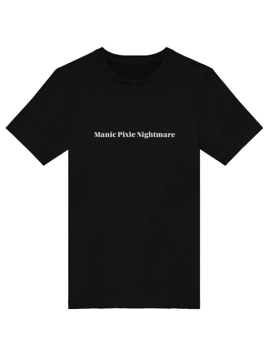 Manic Pixie Nightmare T-Shirt product image (5)