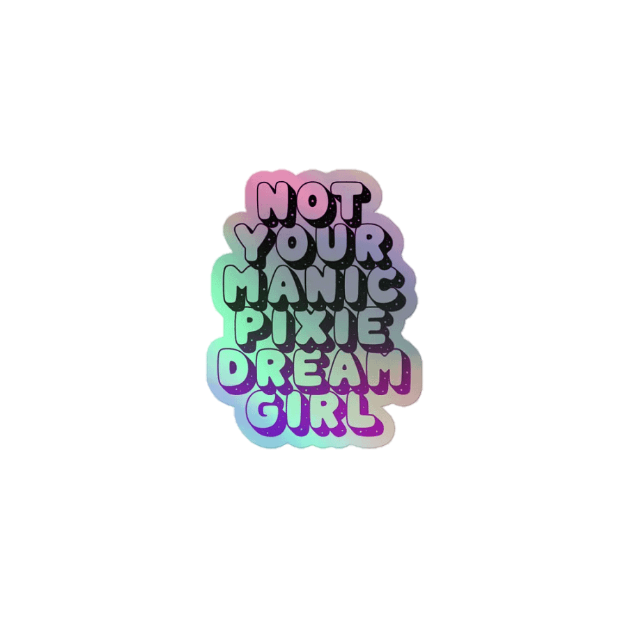 Manic Pixie Dream Girl - Holo Sticker product image (1)