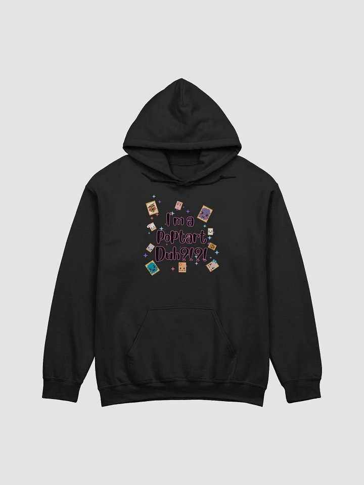 I'm a Poptart Duh Hoodie product image (1)