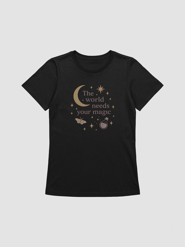 The World Needs Your Magic - Tee product image (1)