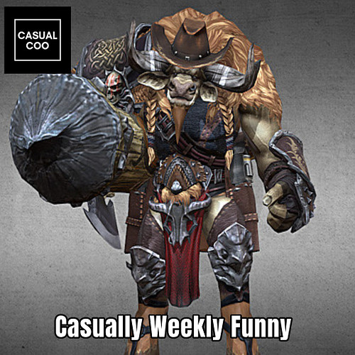 Casual Weekly Funny: What do you call a female Tauren that wants a sex change?

🤣🤣 Cowboy, obviously! 🤣🤣

#badjoke #WoWhumor ...