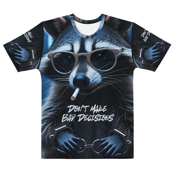 Don't Make Bad Decisions - AOP Polyester Unisex Tee product image (1)